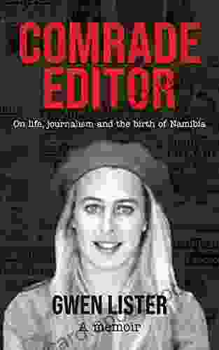 Comrade Editor: On life journalism and the birth of Namibia