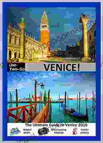 ONE TWO GO Venice: The Ultimate Guide to Venice 2024 with Helpful Maps Breathtaking Photos and Insider Advice (One Two Go com 17)