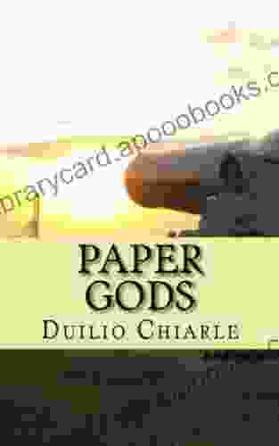 PAPER GODS: Theatrical Script Duilio Chiarle