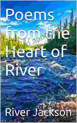 Poems from the Heart of River