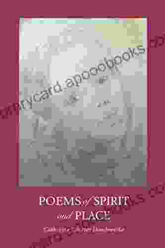 Poems Of Spirit And Place