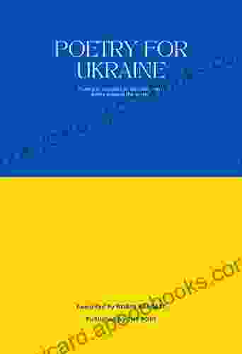 POETRY FOR UKRAINE: Poetry in support of Ukraine from poets around the world