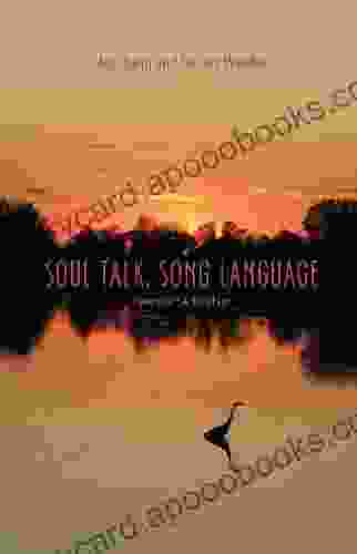 Soul Talk Song Language: Conversations with Joy Harjo