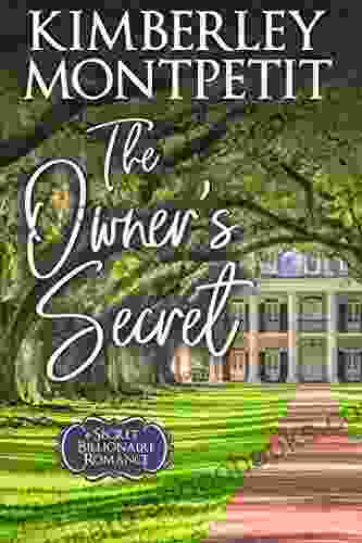 The Owner S Secret Billionaire Romance: Sweet Small Town Romantic Suspense (A Secret Billionaire Romance 4)