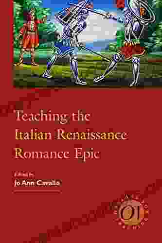 Teaching the Italian Renaissance Romance Epic (Options for Teaching 44)