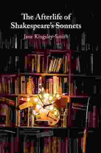 The Afterlife Of Shakespeare S Sonnets