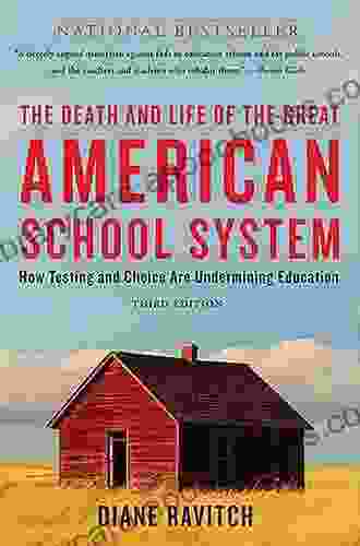 The Death and Life of the Great American School System: How Testing and Choice Are Undermining Education