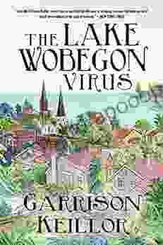 The Lake Wobegon Virus: A Novel