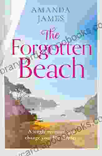 The Forgotten Beach: The most heartwarming feel good escape to Cornwall of 2024 (Cornish Escapes 3)