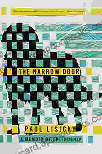 The Narrow Door: A Memoir of Friendship