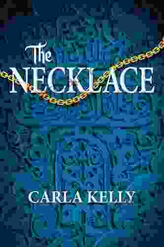 The Necklace Carla Kelly