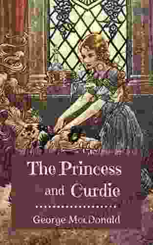 The Princess And Curdie: Original Classics And Annotated