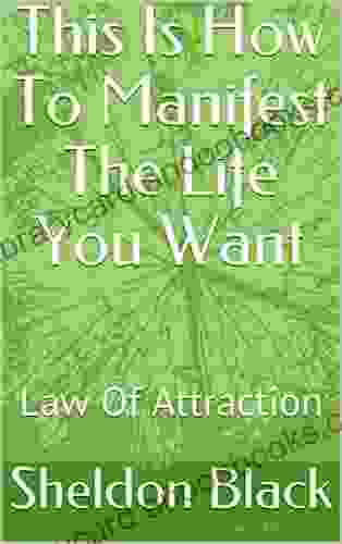 This Is How To Manifest The Life You Want: Law Of Attraction