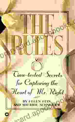 The Rules (TM): Time Tested Secrets for Capturing the Heart of Mr Right