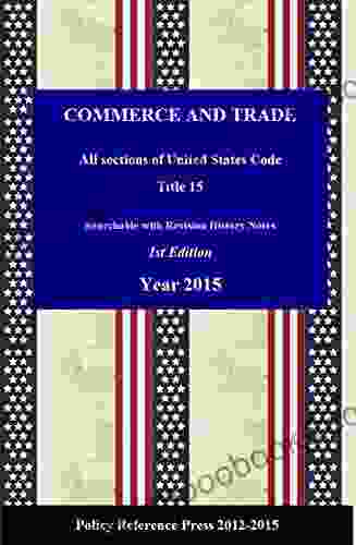 Commerce and Trade Law 2024 (Annotated): Title 15 of the USC (USC2024)