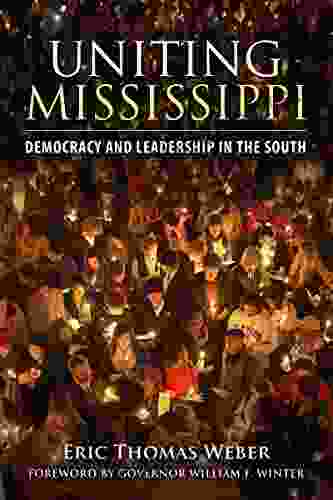 Uniting Mississippi: Democracy and Leadership in the South