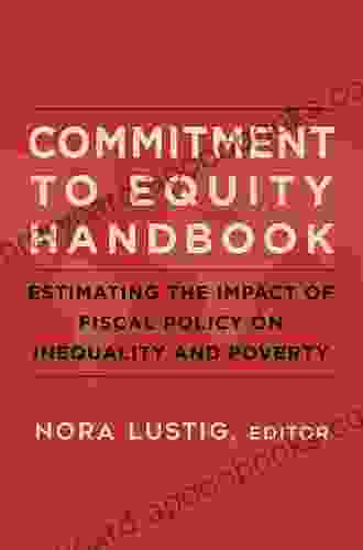 Commitment to Equity Handbook: Estimating the Impact of Fiscal Policy on Inequality and Poverty