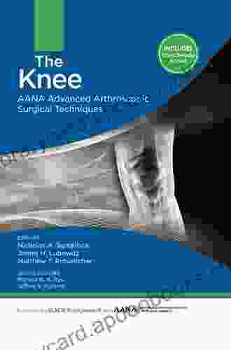 The Hip: AANA Advanced Arthroscopic Surgical Techniques