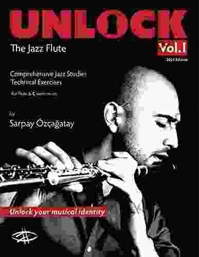 Unlock: The Jazz Flute Sarpay Ozcagatay