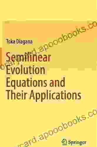 Semilinear Evolution Equations and Their Applications