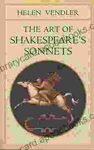 The Art Of Shakespeare S Sonnets (Belknap)