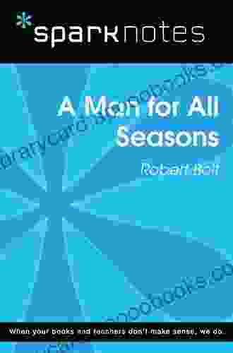 A Man for All Seasons (SparkNotes Literature Guide) (SparkNotes Literature Guide Series)