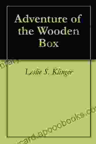 Adventure Of The Wooden Box