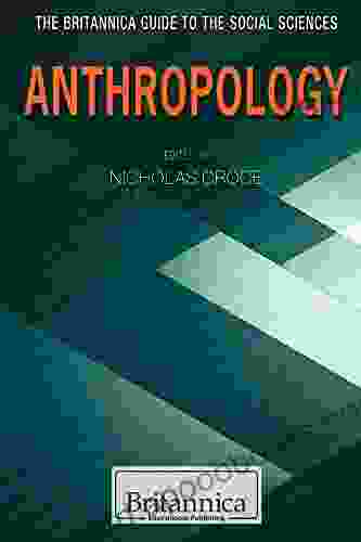 Anthropology (Britannica Guide to the Social Sciences)