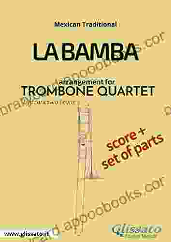 La Bamba Trombone Quartet Score Parts