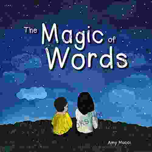 The Magic Of Words Amy Mucci