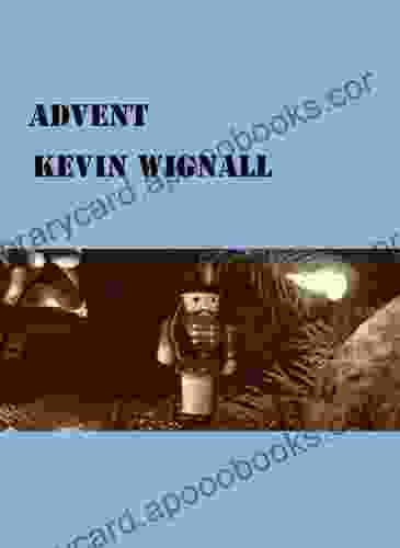 Advent Kevin Wignall