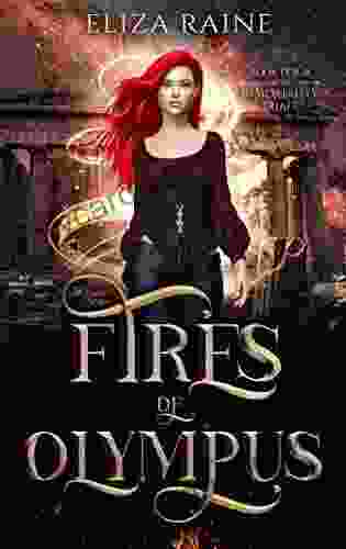 Fires Of Olympus: A Mythology Fantasy Romance (The Immortality Trials 4)