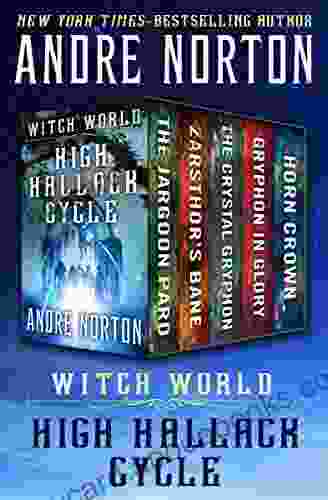 Witch World: High Hallack Cycle: The Jargoon Pard Zarsthor S Bane The Crystal Gryphon Gryphon In Glory And Horn Crown