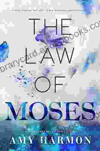 The Law Of Moses Amy Harmon