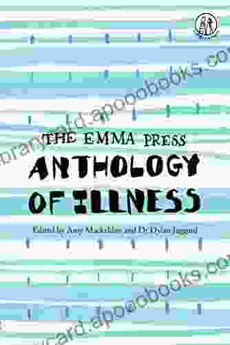 The Emma Press Anthology Of Illness