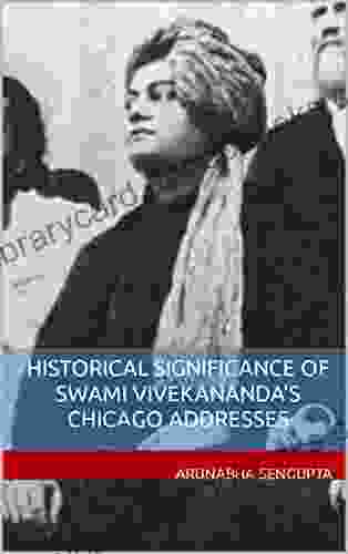 Historical Significance of Swami Vivekananda s Chicago Addresses