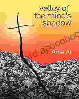 Valley Of The Mind S Shadow