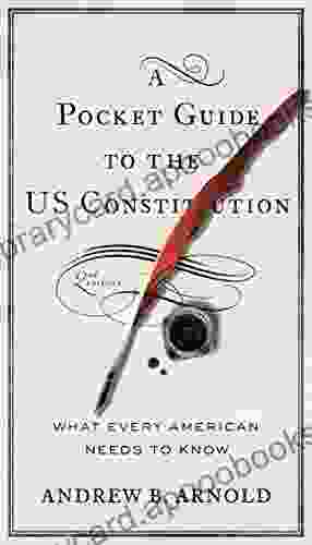 A Pocket Guide to the US Constitution: What Every American Needs to Know Second Edition