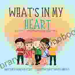 What s In My Heart : A Story of Understanding and Acceptance