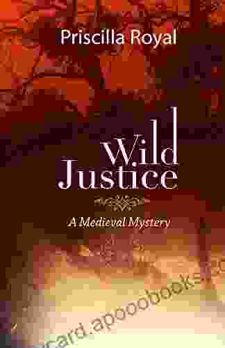 Wild Justice (Medieval Mysteries 14)