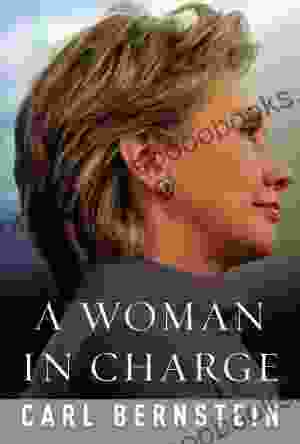 A Woman In Charge Carl Bernstein