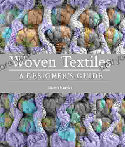 Woven Textiles: A Designer S Guide