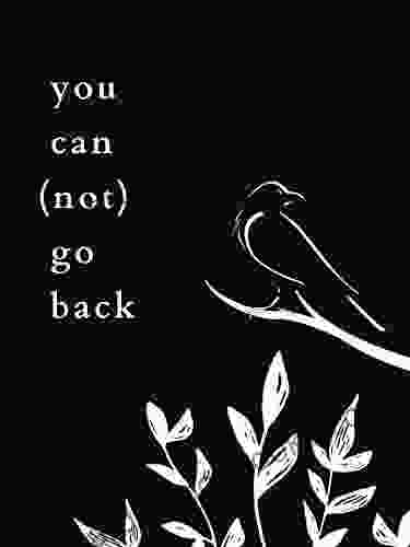 You Can (Not) Go Back: Poems About Change